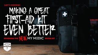 MyMedic Made a GREAT First Aid Kit Even Better Reviewing the NEW MyFAK kit [upl. by Hans686]