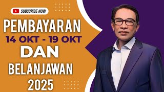 TAHNIAH PEMBAYARAN 14 OKT HINGGA 19 OKT TERMASUK BAJET 2025 [upl. by Huskamp683]