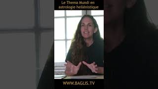 Le Thema Mundi en astrologie hellénistique  BAGLIS TV [upl. by Thurman593]