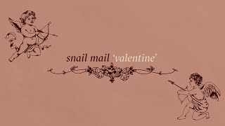 Snail Mail  quotValentinequot Official Lyric Video [upl. by Attennhoj662]