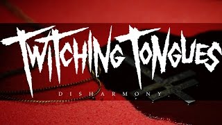 Twitching Tongues  Disharmony OFFICIAL VIDEO [upl. by Airdnassac]