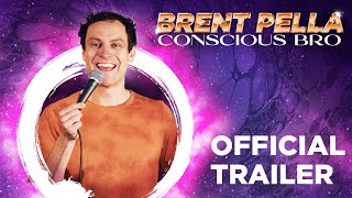 Brent Pella CONSCIOUS BRO  Comedy Special Trailer [upl. by Aitsirhc]