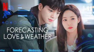 Forecasting Love and Weather  Love Weather and Workplace Chaos [upl. by Vharat]