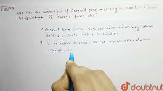 What are the advantages of aneroid over mercury barometer Give the applications of aneroid baro [upl. by Namqul90]