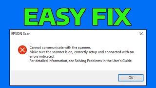 How To Fix Epson Cannot Communicate with Scanner [upl. by Llenet327]