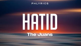 The Juans  Hatid  Lyrics [upl. by Daisy261]