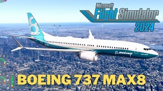 “First Look” Asobo B737 MAX8 for Microsoft Flight Simulator 2024 [upl. by Faires880]