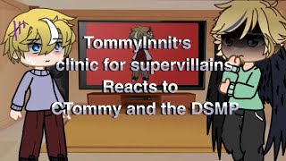 Part 2 12 Tommyinnit’s clinic of supervillains reacts to CTommy DSMP Gacha club MCYT [upl. by Quinta688]