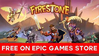 Firestone Online Idle RPG  Free on Epic Games Store Claim Now [upl. by Jarlathus]