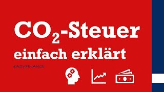 CO2 Steuer amp Emissionszertifikatehandel  Was ist eine CO2Steuer  einfach erklärt [upl. by Calley]