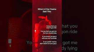 When Lil Zay Osama Said This 💯 [upl. by Ellene]