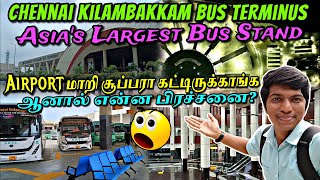 😳SHOCKING NEW CHENNAI KILAMBAKKAMKCBT BUS TERMINUS VLOG End to Koyambedu CMBT  Naveen Kumar [upl. by Winnah]