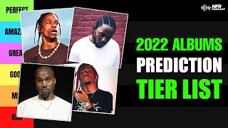 2022 Rap Album Predictions  Tier List [upl. by Yager]