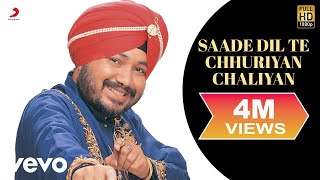 Daler Mehndi  Saade Dil Te Chhuriyan Chaliyan [upl. by Siro]