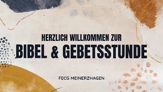 🔴 Bibel und Gebetsstunde  Livestream [upl. by Karlik]