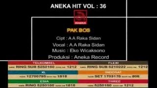 A A Raka Sidan  Pak Bos OFFICIAL VIDEO [upl. by Amelia]