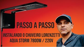 Instalando Chuveiro Lorenzetti 7800w 220v Acqua Storm Ultra Preto Passo a passo [upl. by Conrade]