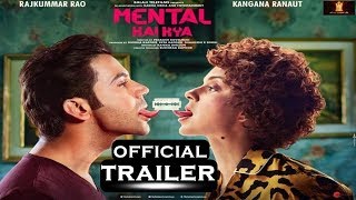 Mental hai kya official trailer  Rajkumar Rao  Kangna Ranaut  Release Date Out [upl. by Jedd939]