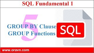 SQL Cơ Bản  Bài 5 GROUP BY and GROUP Functions [upl. by Valenba]