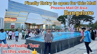 Pheonix mall of Asia Bangalore  complete tour  Mall opening update amp addressLatest Mall Bangalore [upl. by Kumar436]