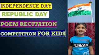 Independence DayRepublic Day poem recitation for kids Patriotism  Competition for kids poem [upl. by Nyliahs]