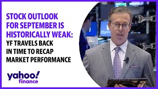 Stock outlook for September is historically weak Yahoo Finance recaps past market performance [upl. by Arette]