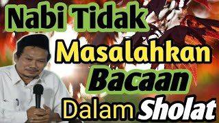 Ngaji Gus Baha Viral‼️Nabi Tidak Masalahkan Bacaan Dalam Sholat [upl. by Leta103]