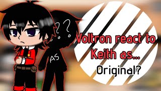 Voltron react to Keith as Original  Voltron x Alien Stage [upl. by Euqinahc]