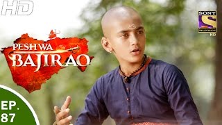 Peshwa Bajirao  पेशवा बाजीराव  Ep 87  23rd May 2017 [upl. by Grayson]