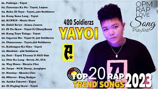 NEW Yayoi SongsKing BadgerSeven JC420 SoldierzClinxy  Best HUGOT Rap Love Songs Trending 2023 [upl. by Duong187]