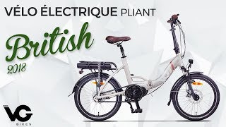 VÉLO ÉLECTRIQUE PLIANT VG BRITISH ÉDITION 2018 [upl. by Eemiaj]