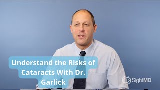 Understand the Risks of Cataracts With Dr Garlick [upl. by Leggat139]