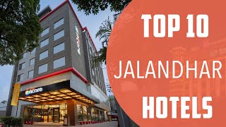 Top 10 Best Hotels to Visit in Jalandhar  India  English [upl. by Manuela]