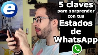 5 claves para sorprender en los Estados de WhatsApp [upl. by Yeung]