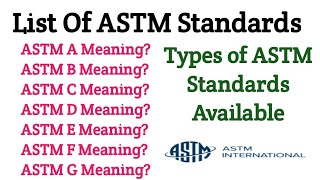 ASTM Standards List  Know How Many Type ASTM Standards Available [upl. by Christophe]