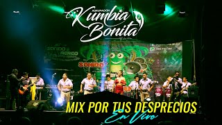 Tu Desprecio Si Un día Te Vas  Agrupación Kumbia Bonita En Vivo [upl. by Odnomor]