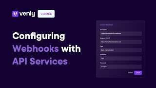 Configuring Webhooks with API Services [upl. by Rehpotsihc920]