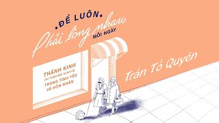 Sách Nói Để Luôn Phải Lòng Nhau Mỗi Ngày  Chương 1  Trần Tố Quyên [upl. by Levitan]