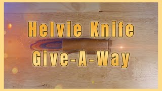 Helvie Whittling Knife GiveAWay  WE HAVE A WINNER [upl. by Dat731]