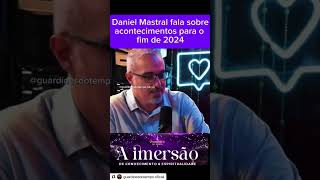 O QUE PODE ACONTECER ATÉ DEZEMBRO de 2024 CANAL DANIEL MASTRAL OFICIAL danielmastral [upl. by Notyad]