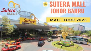 Sutera Mall Johor Bahru  Mall Tour 2023 [upl. by Campos]