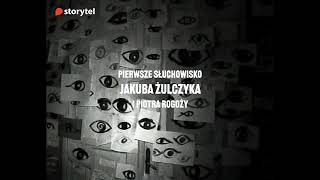 Pierwsze słuchowisko Jakuba Żulczyka i Piotra Rogoży W roli głównej Jakub Gierszał 🎧 [upl. by Azilem]