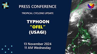 Press Conference Typhoon OfelPH Usagi at 11 AM  November 13 2024 [upl. by Kean]