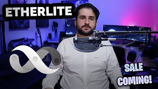 ETHERLITE SALE STARTING IN 2 DAYS AND 13 HOURS  THIS PROJECT IS CHANGING THE GAME [upl. by Allez]