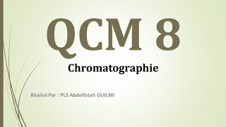 QCM 8  La chromatographie [upl. by Bing]