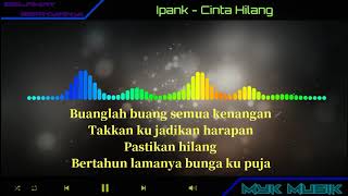 Ipank  Cinta Hilang  Karaoke Lirik No Vokal [upl. by Shaefer]