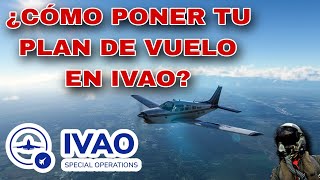 ¿CÓMO PONER TU PLAN DE VUELO EN IVAO [upl. by Gibbie]