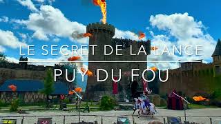 Le Secret de la Lance au Puy du Fou  spectacle comme si vous y étiez décors fous en mouvement  4K [upl. by Shanon]