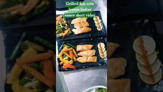 Continental dish recipe Grilled fish with lemon butter sauce  short video [upl. by Royd309]