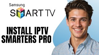 How To Install IPTV Smarters Pro on Samsung Smart TV 2024 [upl. by Arakal278]